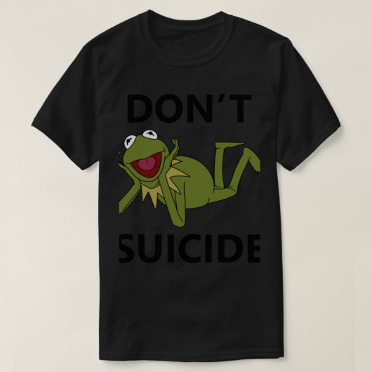 Meme Dont Kermit Suicide T-Shirt (Design vorne)