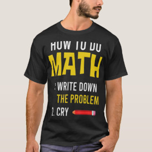 Meme How to Do Math 2022 T-Shirt