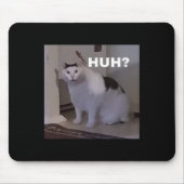 Meme Huh Cat Mousepad (Vorne)