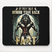 Meme If They Talk Behind Your Back Fart Alpha Wolf Mousepad (Vorne)