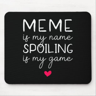 Meme ist mein Name, der mich heilt, ist mein Spiel Mousepad
