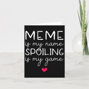 Meme ist mein Name, Spoiling ist mein Spiel, Lusti Karte