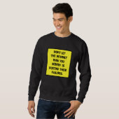 Meme Memes Work Spaß Cooles Sonnenschein Sweatshirt (Vorne ganz)