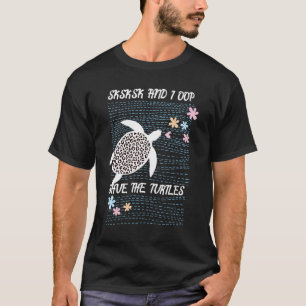 Meme Niedlich Sksksk und ich Oop Rettete das Zitat T-Shirt