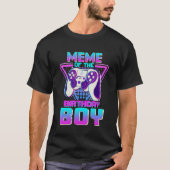 Meme of the Birthday Boy Video Game Birthday Boy T-Shirt (Vorderseite)