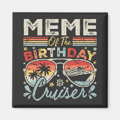 Meme of the Birthday Cruiser Vacation Square Magnet (Vorne)
