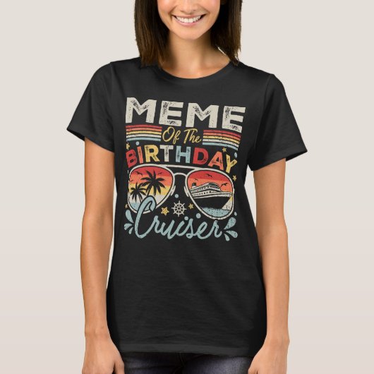 Meme of the Birthday Cruiser Vacation Women T-Shirt (Vorderseite)