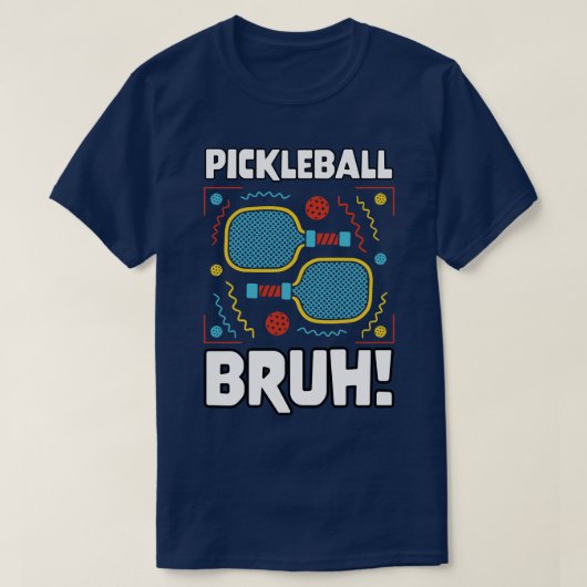 Meme Pickleball Bruh 1 T-Shirt (Design vorne)