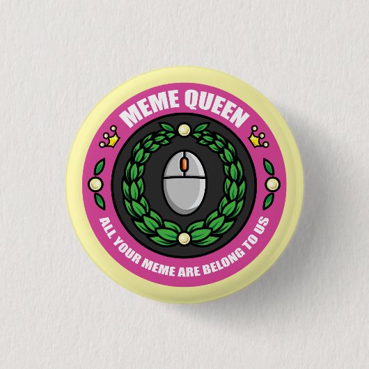 Meme Queen Button (Vorderseite)
