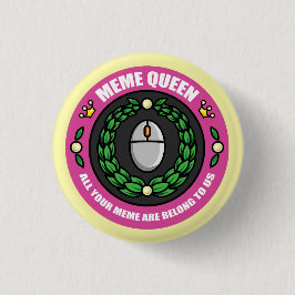 Meme Queen Button