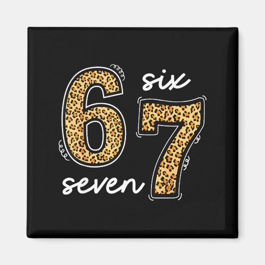 Meme Saying 6 7 Men Women Kids Leopard Teacher  Magnet (Vorne)