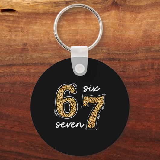 Meme Saying 6 7 Men Women Kids Leopard Teacher  Schlüsselanhänger (Vorderseite)