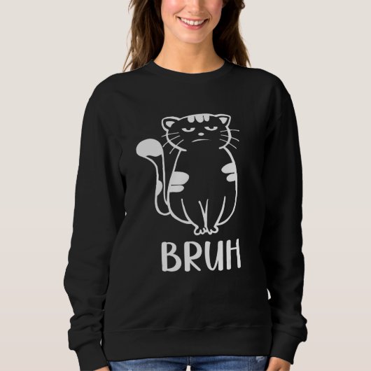 Meme saying Bruh with Cat Greetings Teens Boys Men Sweatshirt (Vorderseite)