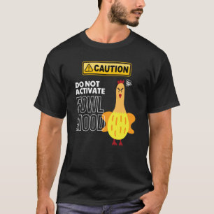 Meme Warnung schlechte Stimmung Ärgerliches Huhn H T-Shirt