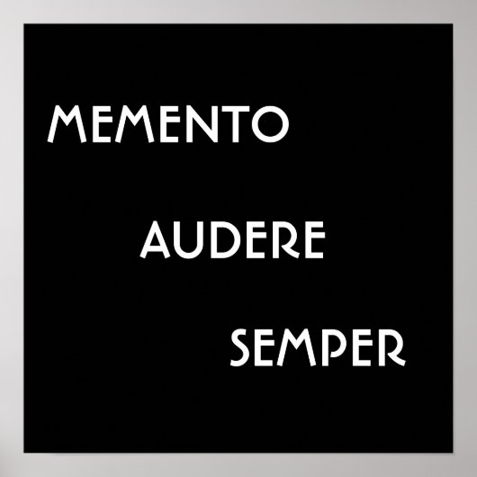 MEMENTO AUDERE SEMPER POSTER (Vorne)