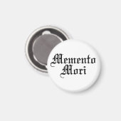 Memento Mori - lateinische Phrase Magnet (Vorderseite/Rückseite)