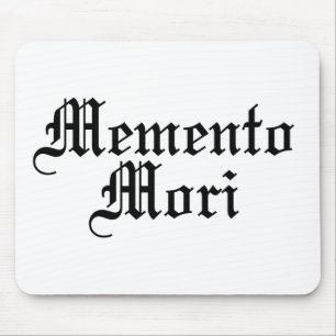 Memento Mori - lateinische Phrase Mousepad
