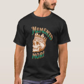 Memento Mori Latin Phrase T-Shirt (Vorderseite)