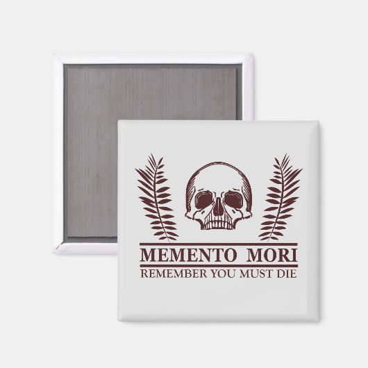 Memento mori magnet (Vorderseite/Rückseite)