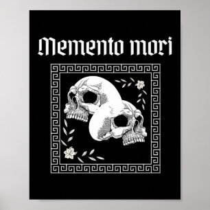 Memento Mori Skull Stoic Philosophie Männer Frauen Poster