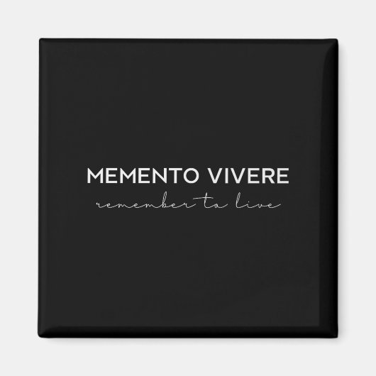 Memento Vivere Denken Sie daran, zu leben Philosop Magnet (Vorne)