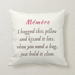 Memere I umarmte dieses Kissen