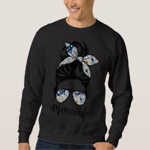 Memere Life Messy Hair Bun Floral Frauen Mutter D Sweatshirt