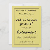 Memo zum Funny Out of Office Forever Retirement Pa Einladung (Vorderseite)