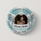 Memorial Celebration of Life Button (Vorderseite)