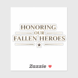 Memorial Day / Pegatina Honoring Our Fallen Heroes Aufkleber