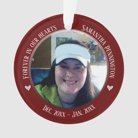 Memorial Forever in Our Hearts 2 Foto Ornament (Vorderseite)