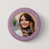 Memorial Loved Beyond Words Elegantes Chic Foto Button (Vorderseite)