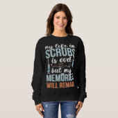 Memories Will Remain Retired Nurse Retirement Nurs Sweatshirt (Vorne ganz)