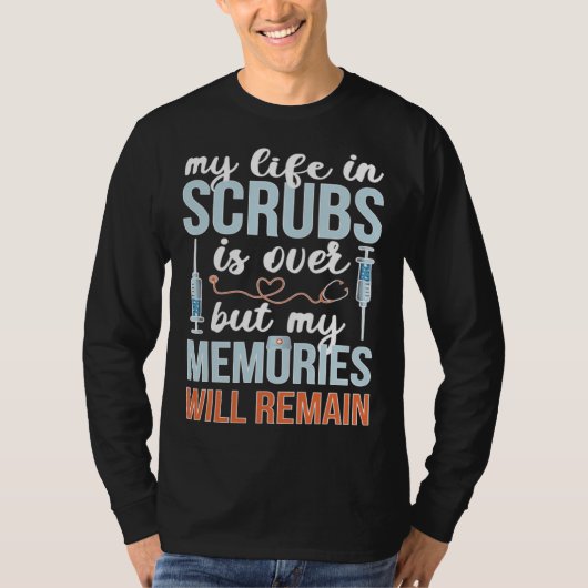 Memories Will Remain Retired Nurse Retirement Nurs T-Shirt (Vorderseite)