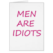 Men Are Idiots (Vorne)