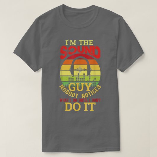 Men Funny Audio Engineer Sound Techniker Typ Funn T-Shirt (Design vorne)