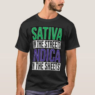 Men Funny Stoner Shirt Sativa in Streets Indica