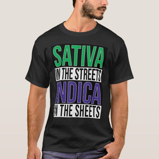 Men Funny Stoner Shirt Sativa in Streets Indica (Vorderseite)