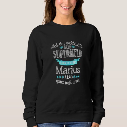 Men Ich bin kein Superhero Ich bin Marius Sweatshirt (Vorderseite)