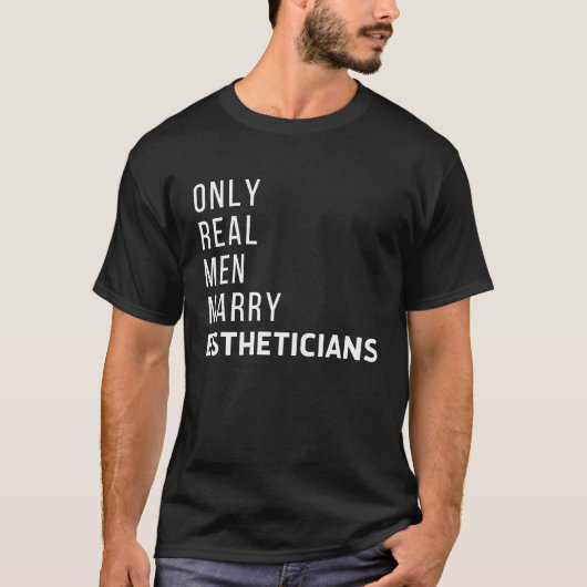 Men Marry Estheticians Licensed Esthetician Skin C T-Shirt (Vorderseite)