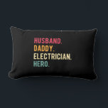 Men’s Husband Daddy Electrician Hero Fars Day Gift Lendenkissen<br><div class="desc">Men’s Husband Daddy Electrician Hero Fars Day Gift</div>