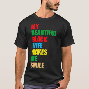 Men’s My Black Wife Makes Me Smile T-Shirt