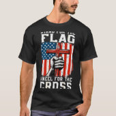 Men Stand For Flag Kneel The Cross Christian Patri T-Shirt (Vorderseite)