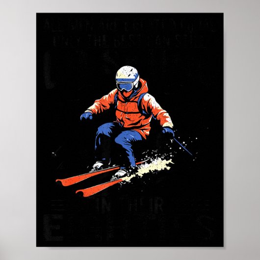 Men Still Go Skiing In Their Eighties Funny Snow S Poster (Vorne)