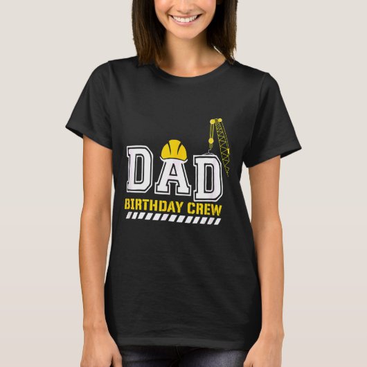 Men Vater Birthday Crew Construction Worker Hostin T-Shirt (Vorderseite)