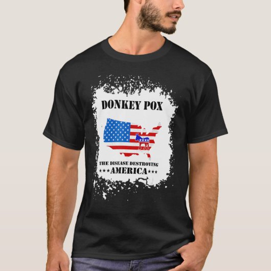 Men Women  Donkey Pox The Disease Destroying Ameri T-Shirt (Vorderseite)