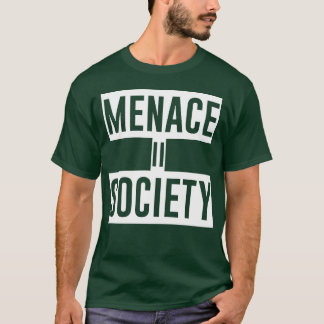 MENACE II SOCIETY lustig T-Shirt