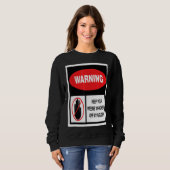 Mennenschweißwarnung Behalte Würstchen-Whacker Sweatshirt (Vorne ganz)