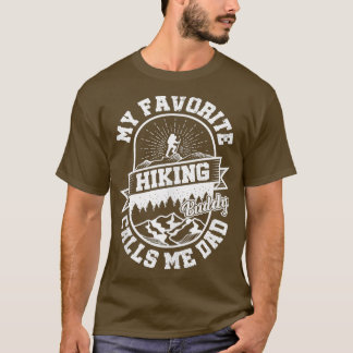Mennenwandern zum Vater Mein Lieblingswanderbuddyr T-Shirt