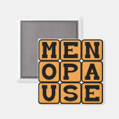 Menopause, Bühne bei Frauen Magnet (Vorderseite/Rückseite)